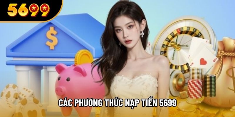 Các phương thức nạp tiền 5699